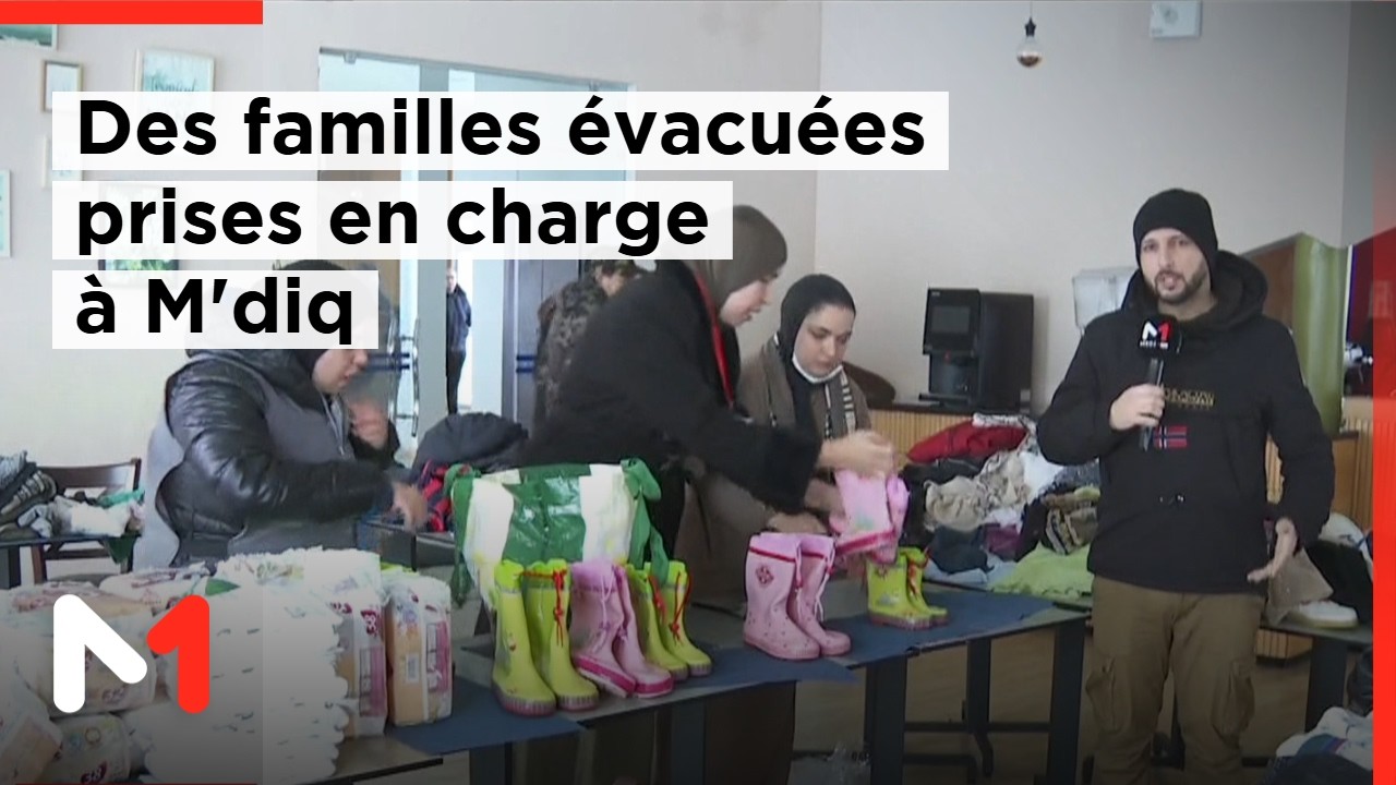 M'diq accueille les familles &eacute;vacu&eacute;es de Ksar El K&eacute;bir