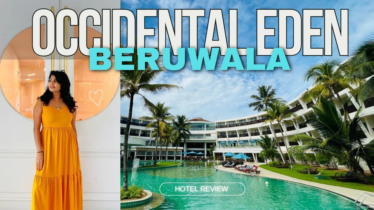 Occidental Eden Beruwala | Обзор отеля 🇱🇰