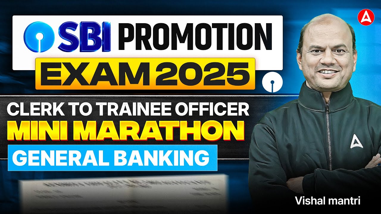 SBI Bank Promotion Exam 2025 | Clerk to Trainee Officer | General Banking Mini Marathon | Vishal Sir