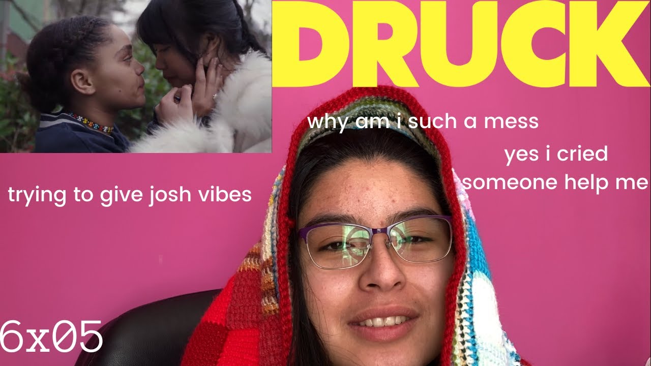 DRUCK season 6 episode 5 REACTION (yes i cried TWICE)