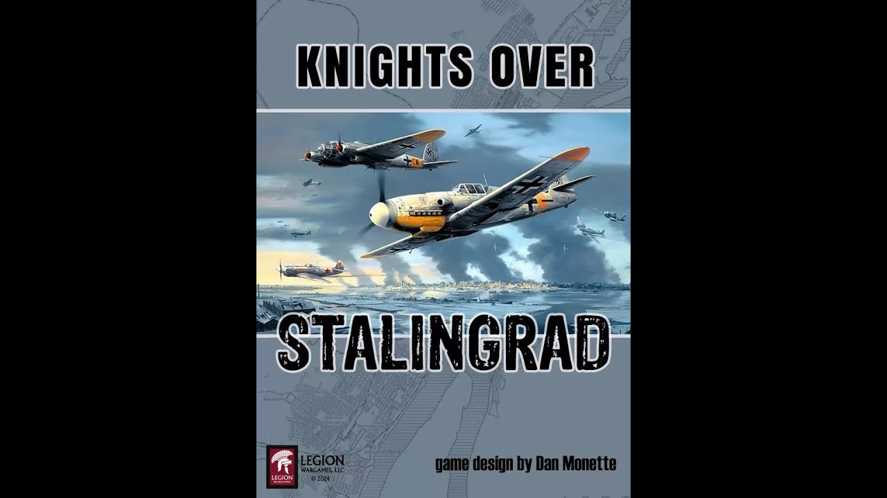 Knights over Stalingrad Preview - Part 3