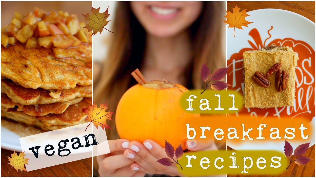 EASY FALL BREAKFAST RECIPES (VEGAN)