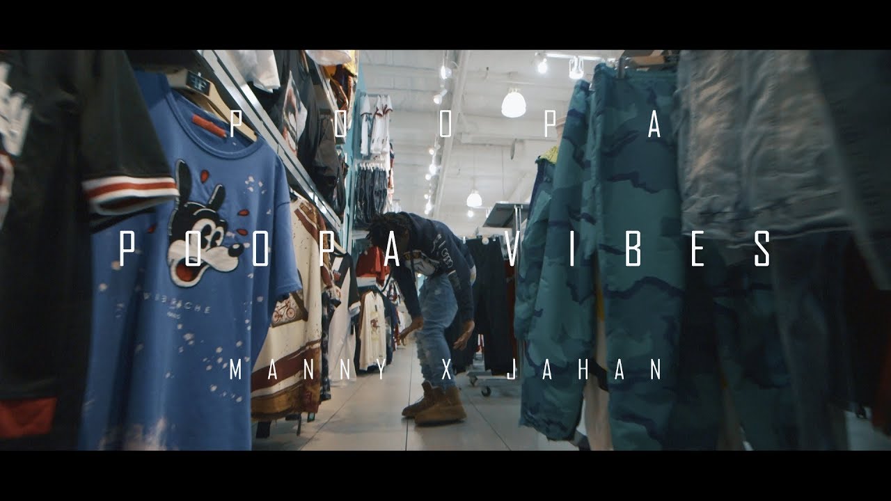 Poopa vibez  - Poopa Vibes (Shot by Mannyxjahan)