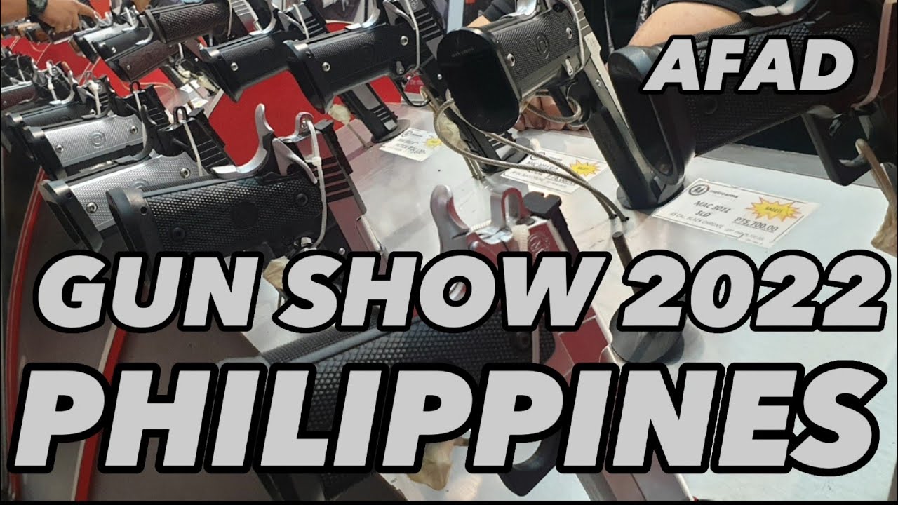 Gun Show 2022 Philippines | AFAD Defense & Sporting Arms Show