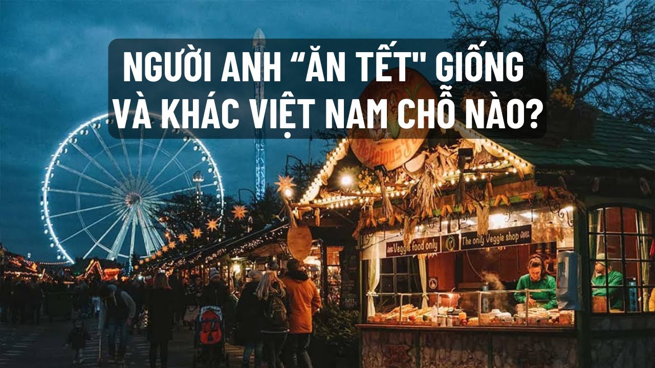 #12 Người Anh 'ăn Tết