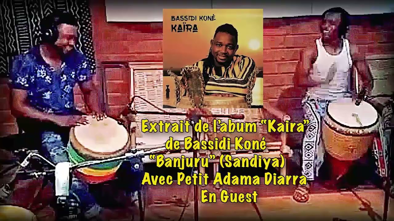 Bassidi Koné & Petit Adama Diarra  jouent Sandiya