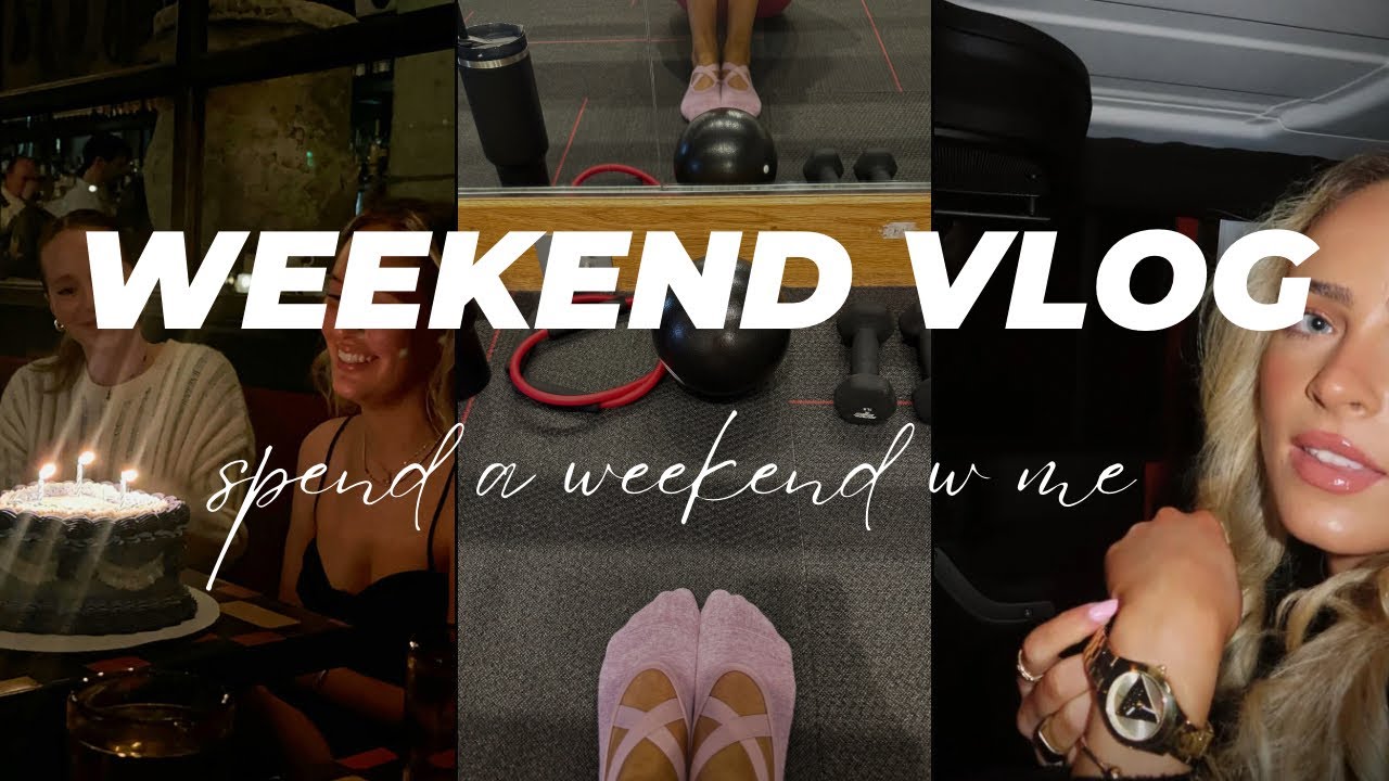 a weekend in my life as a 23 year old post grad