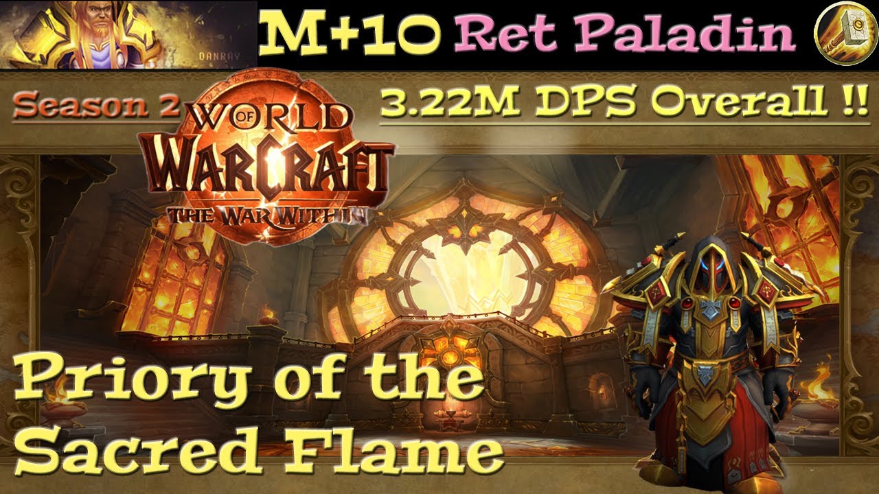 TWW S2 - Priory of the Sacred Flame M+10 - 3.22M DPS Overall - Templar Ret Paladin