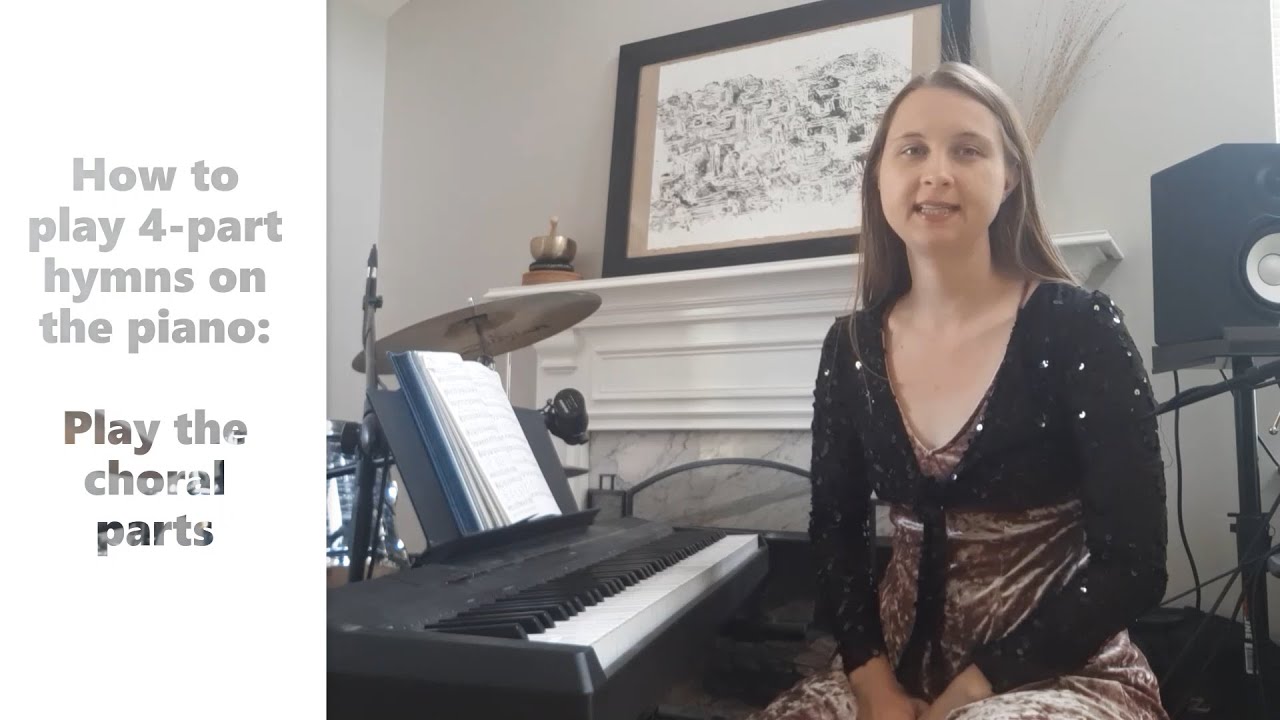 How to play hymns on the piano | 2. Four-part choral writing