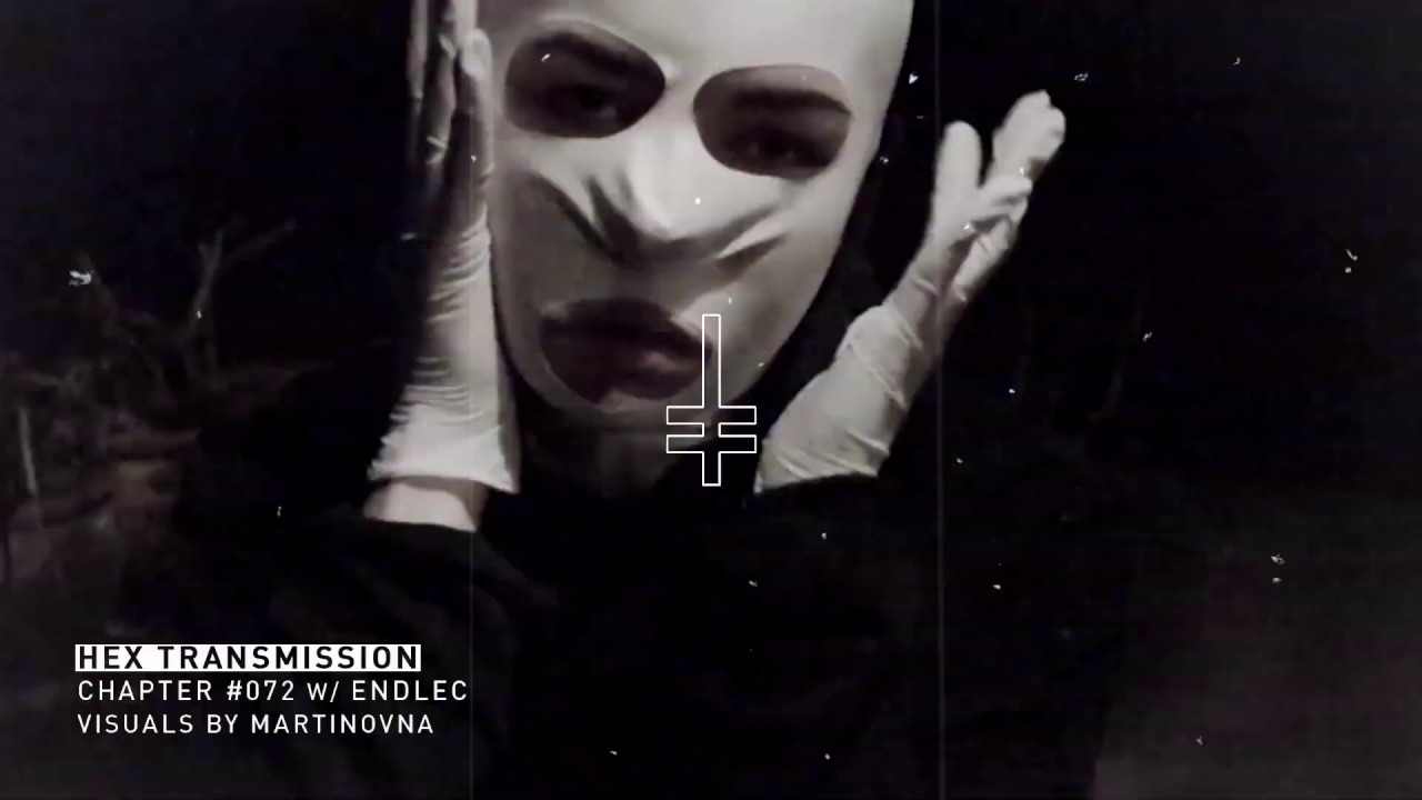 HEX Transmission #072 - Endlec