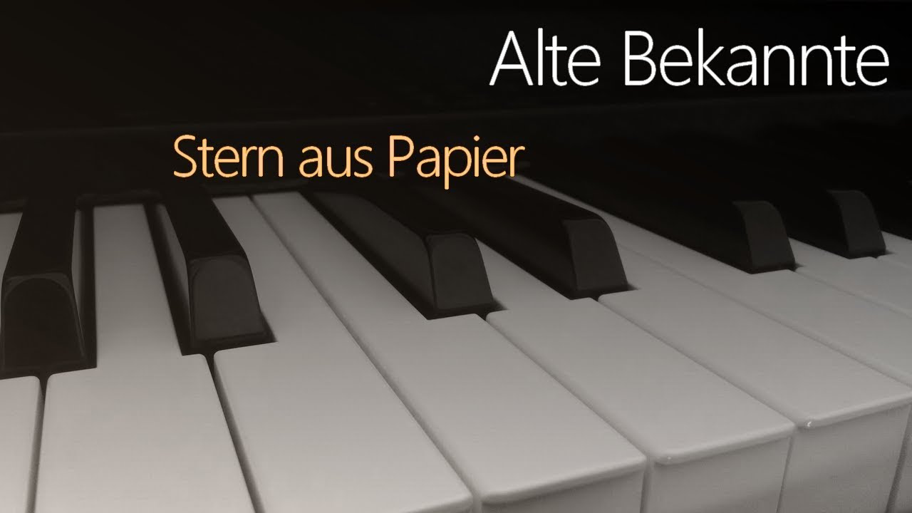 Alte Bekannte: Stern aus Papier | Piano Cover