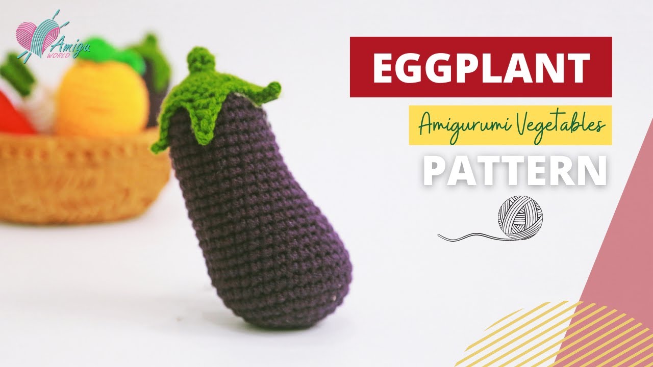 #052 | How to crochet amigurumi Eggplant | Crochet amigurumi Vegetables | Free Pattern | AmiguWorld