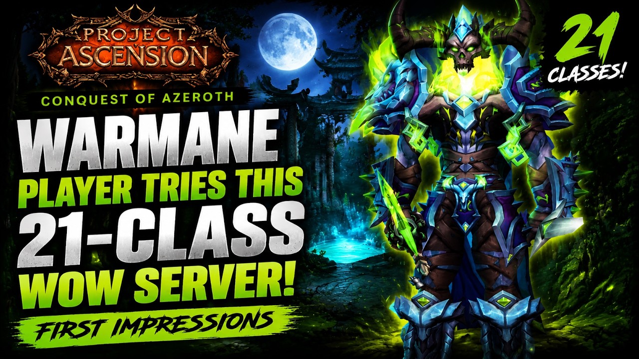 Warmane Player Tries This 21-Class WoW Server (Project Ascension: Conquest of Azeroth)