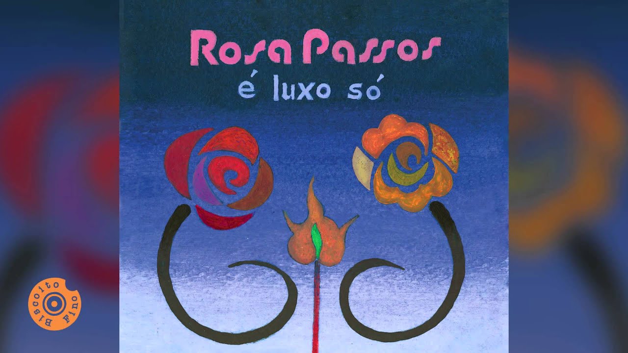 Rosa Passos - Palhaçada