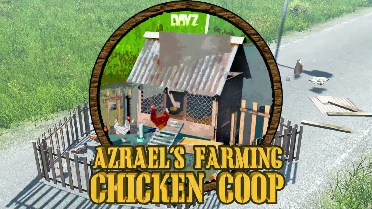 Dayz Azrael's Farming: ChickenCoop / Курятник