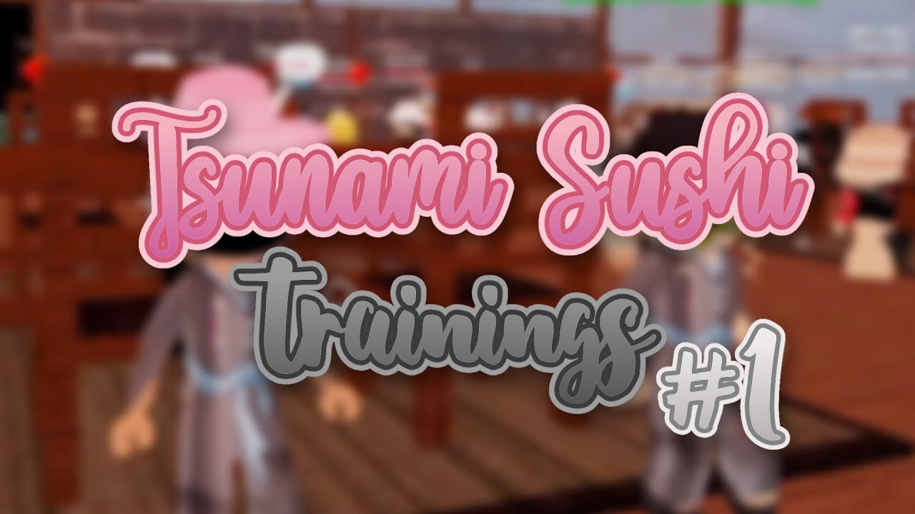 Tsunami Sushi Trainings #1 | MR POV