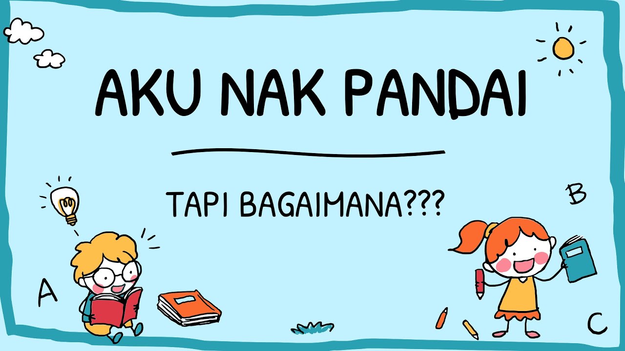 CARA NAK PANDAI BELAJAR