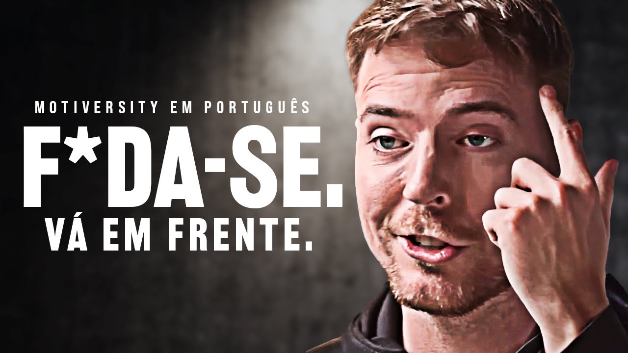 QUE SE F*DA. É TUDO OU NADA EM 2026 – Discurso Motivacional Poderoso (com MrBeast)