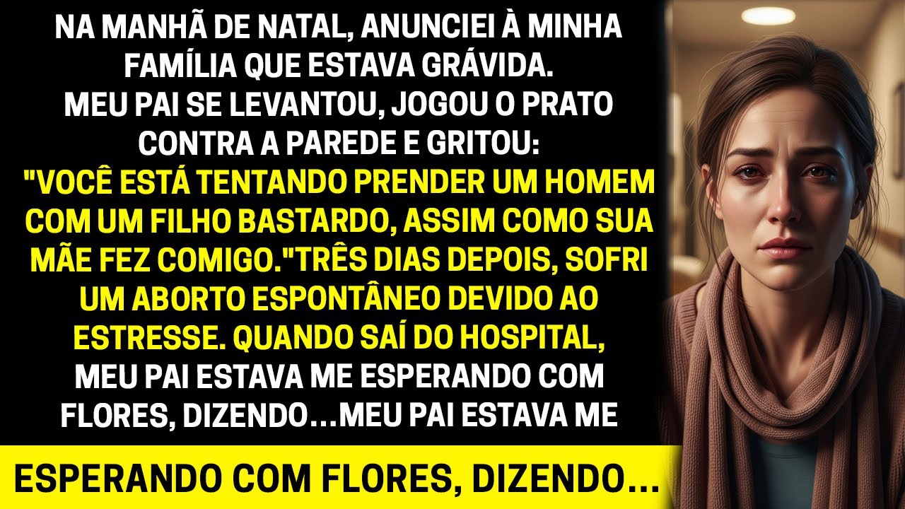 Quando anunciei minha gravidez no Natal, meu pai jogou o prato contra a parede e gritou...