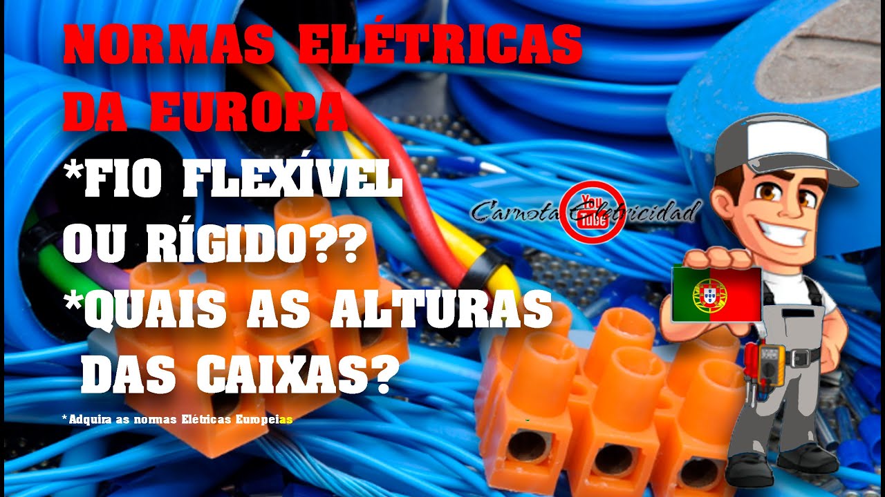NORMAS ELÉTRICAS DA EUROPA: FIO FLEXÍVEL OU RÍGIDO? QUAIS AS ALTURAS DAS CAIXAS?