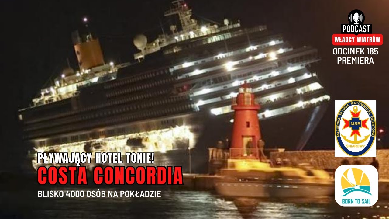 185.  Wypadek Costa Concordia, śmierć 32 os&oacute;b, z czyjej winy?