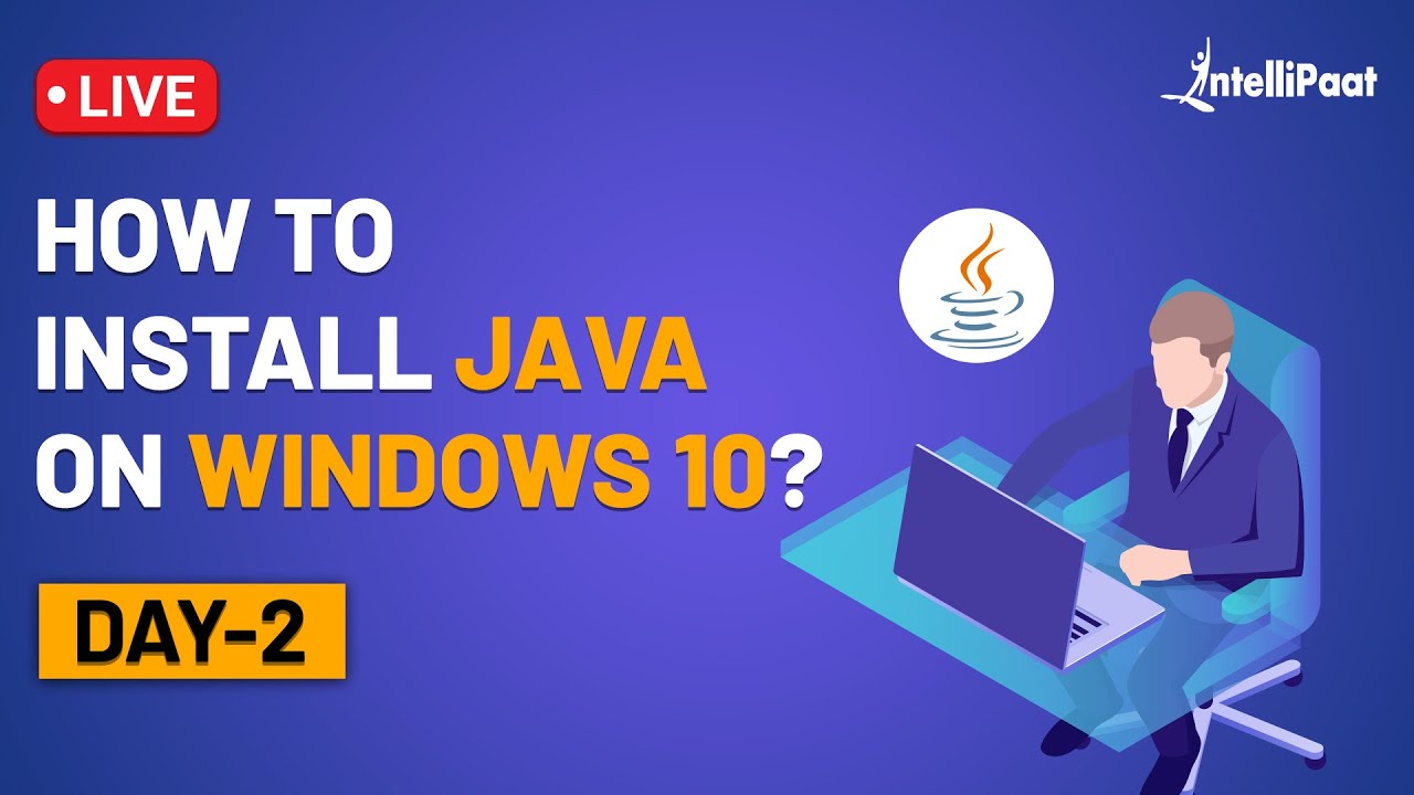 Java Installation | Java installation in Windows 10 | Install Java | Intellipaat