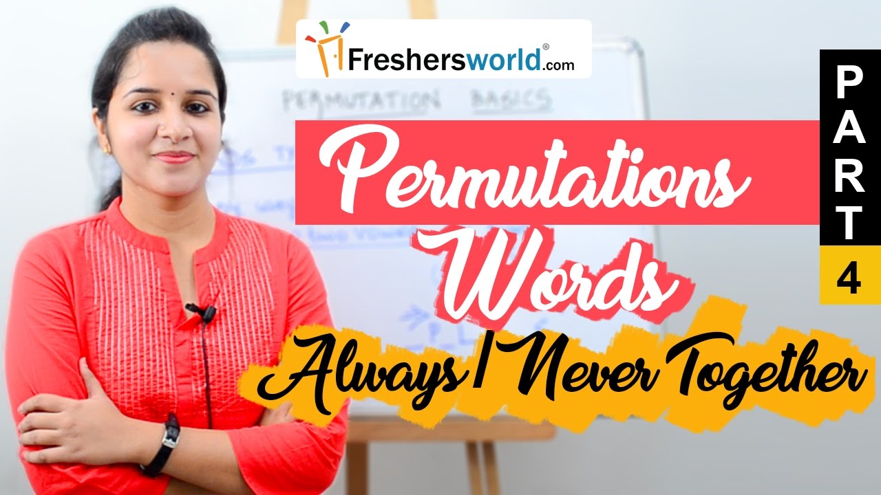 Aptitude Made Easy - Permutations Part 4 – Words, Always together and Never together, Math tricks