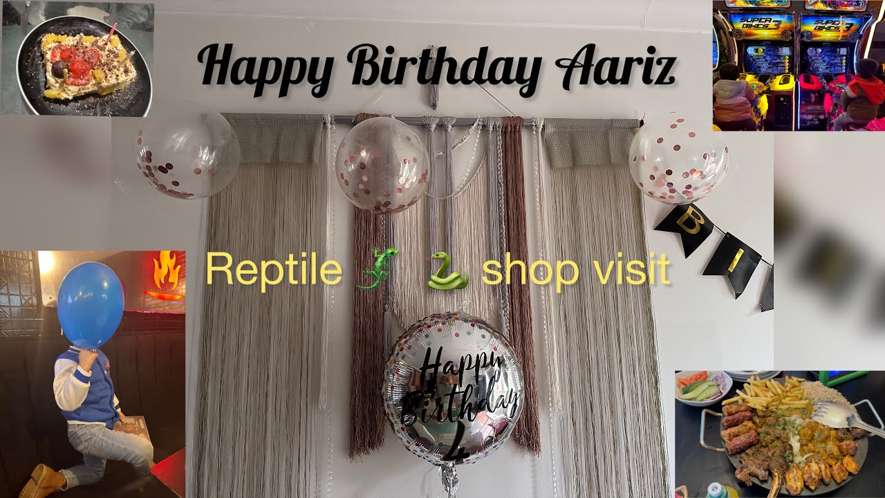 Happy Birthday Aariz, Reptile shop visit 🦎 🐍