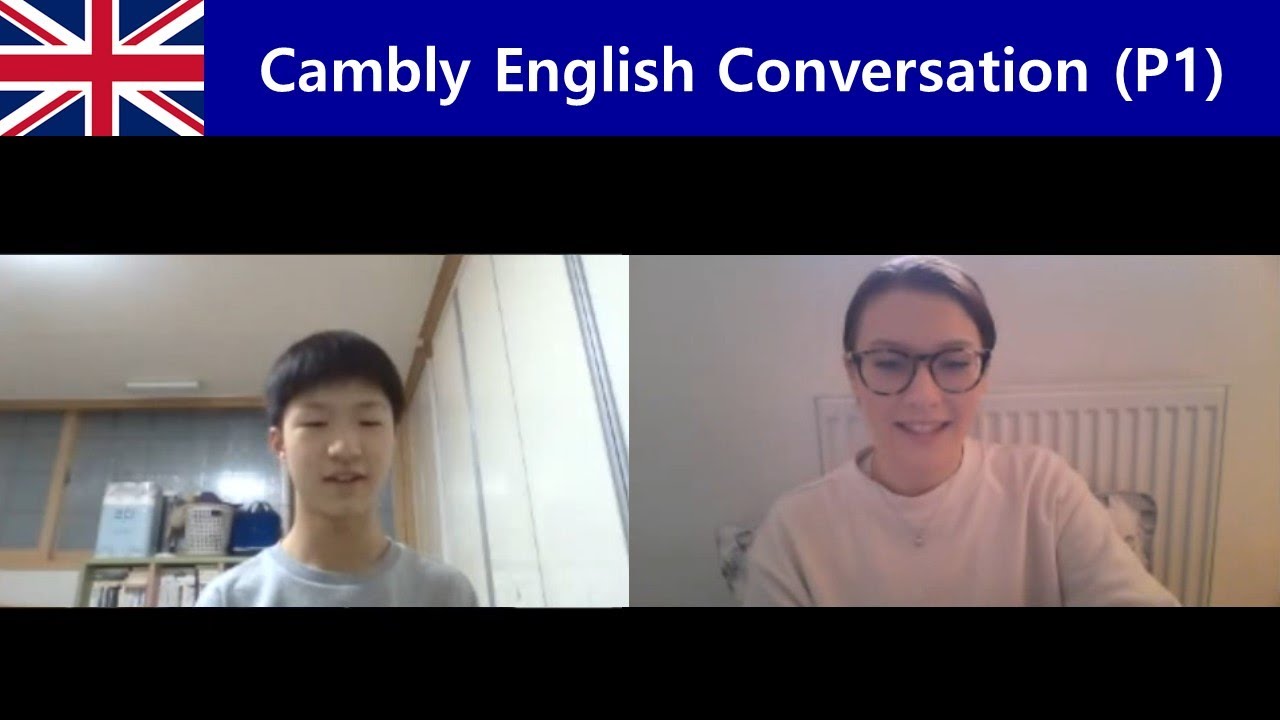 Cambly English Conversation (Part 1)