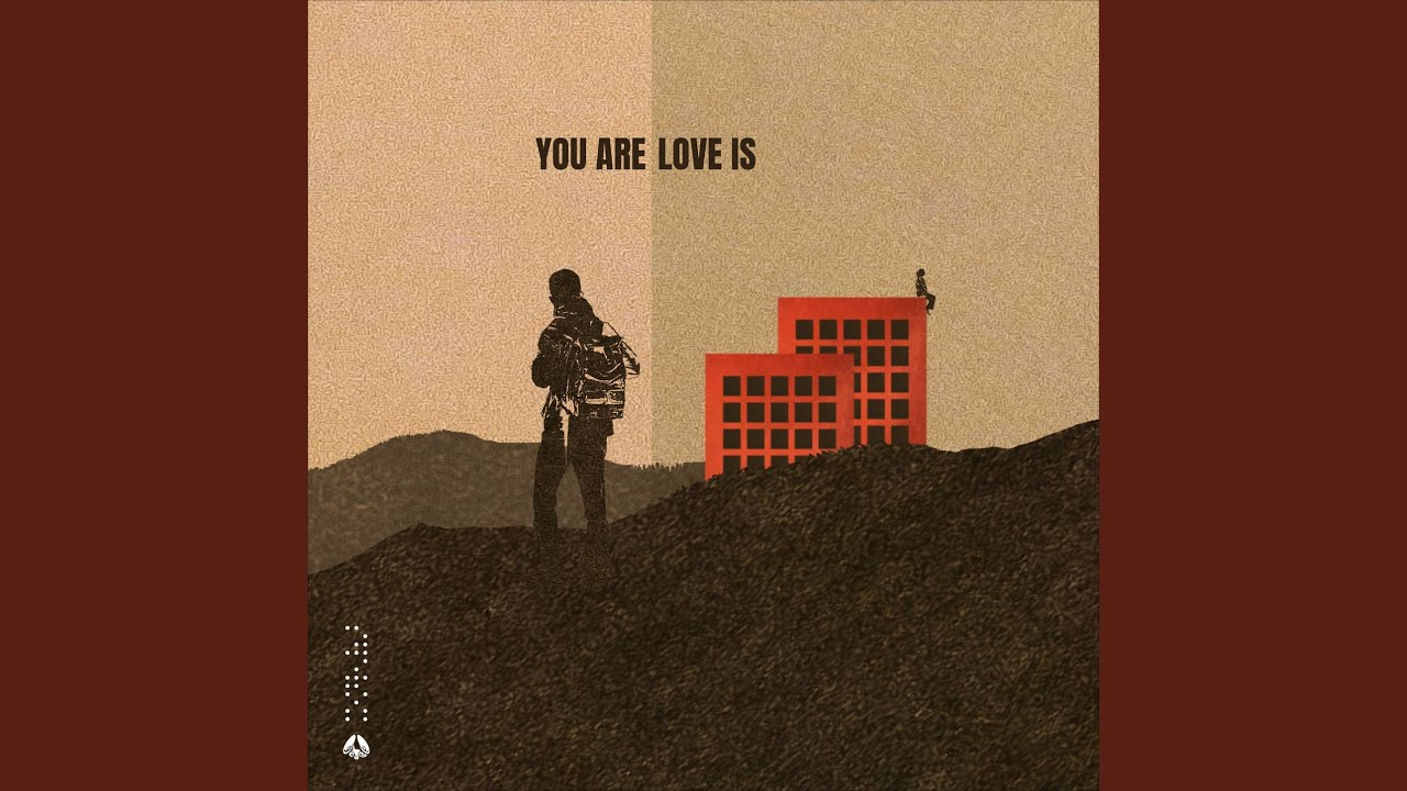 you are/love is