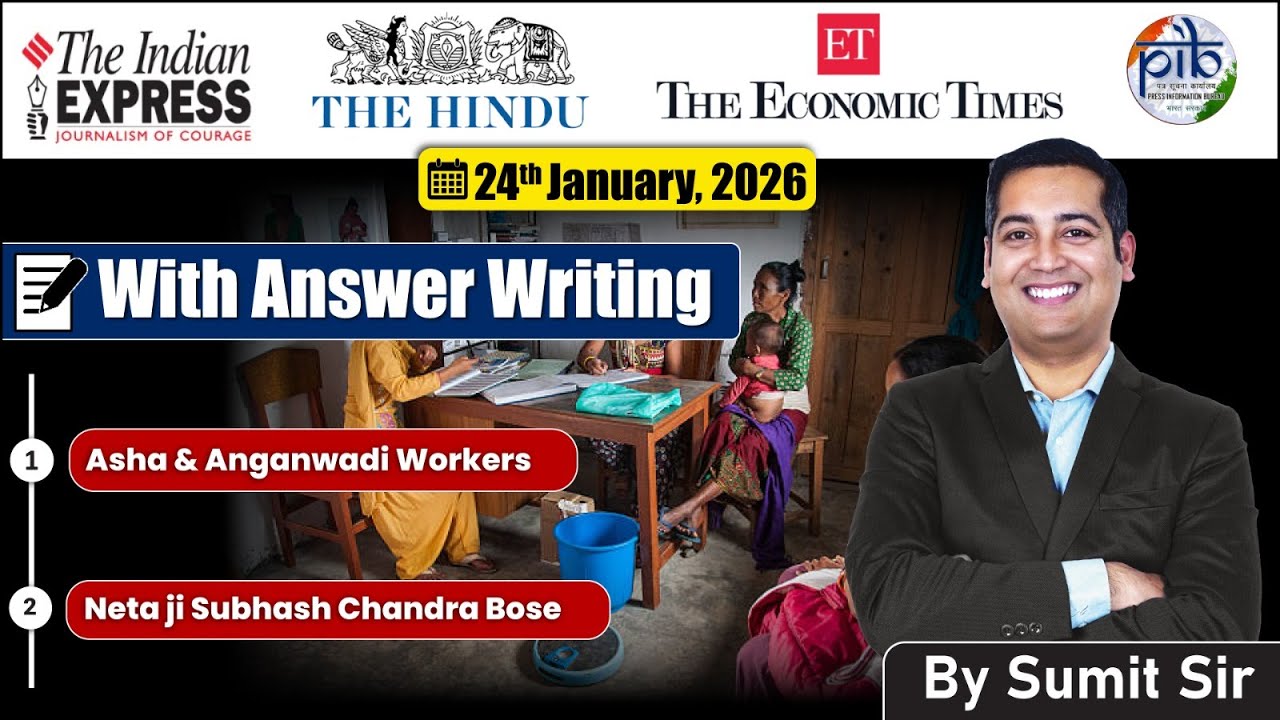 24 January, 2026 Editorial Discussion |  Neta Ji, Asha and Anganwadi Workers