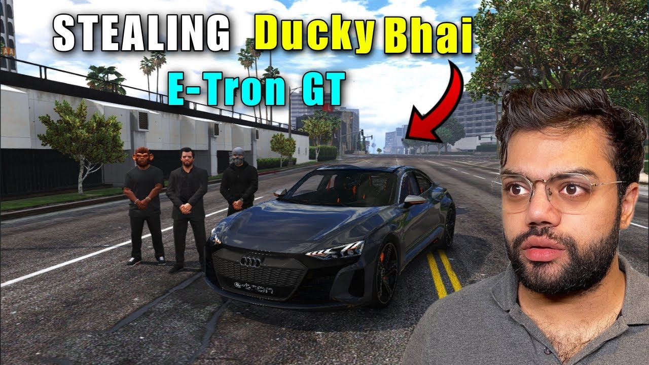 STEALING DUCKY BHAI DREAM CAR AUDI E-TRON GT | ft @DuckyBhai | GTA V GAMEPLAY