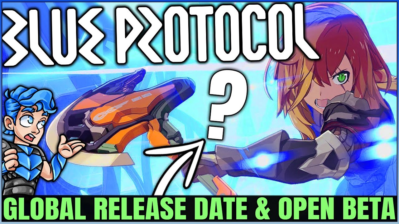 Blue Protocol - Global Release Date CONFIRMED & New Gameplay Open Beta - Pay 2 Win & New Class!