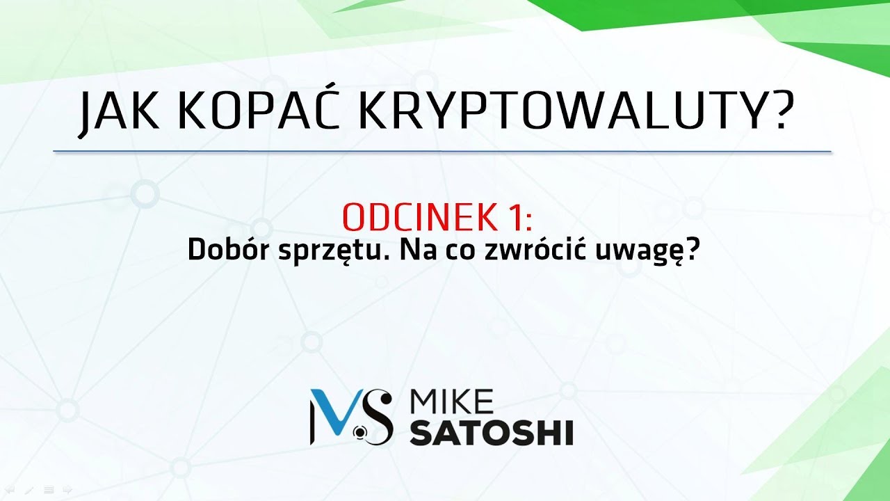 Dobór sprzętu do kopania kryptowalut - Jak kopać kryptowaluty #1