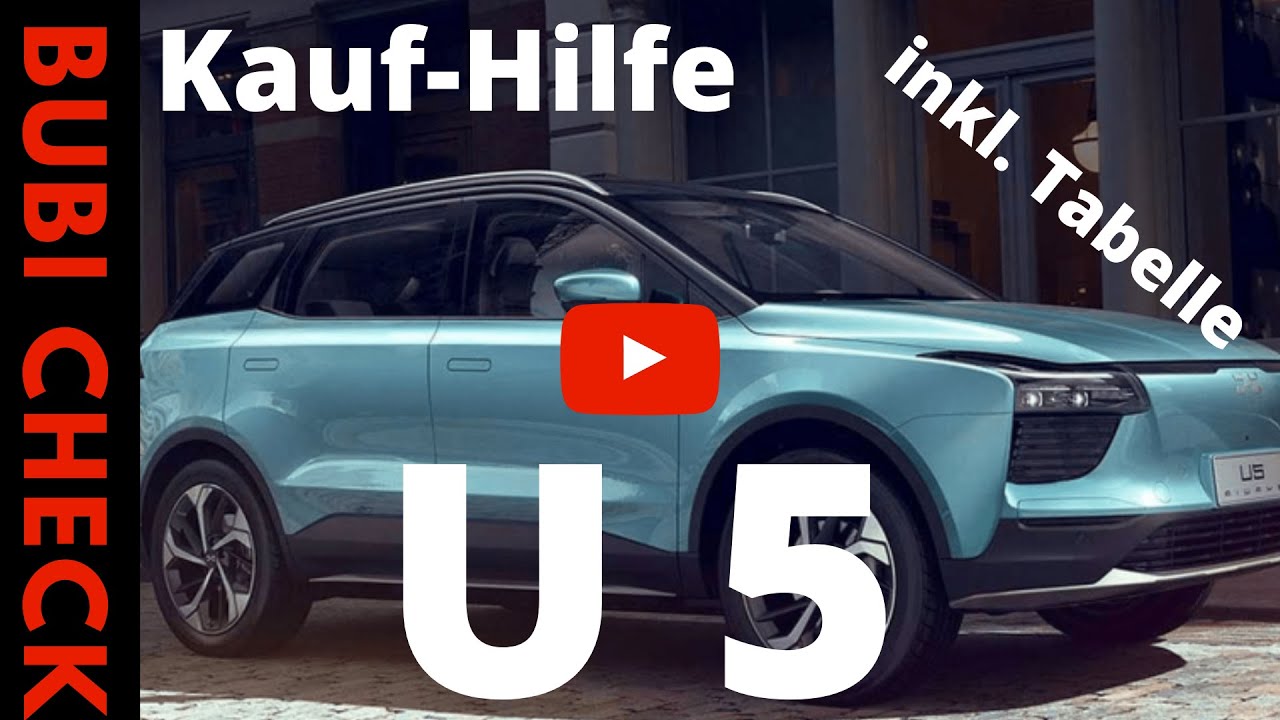 Aiways U5 Kauf-Hilfe inkl. Tabelle ►Bubi Check
