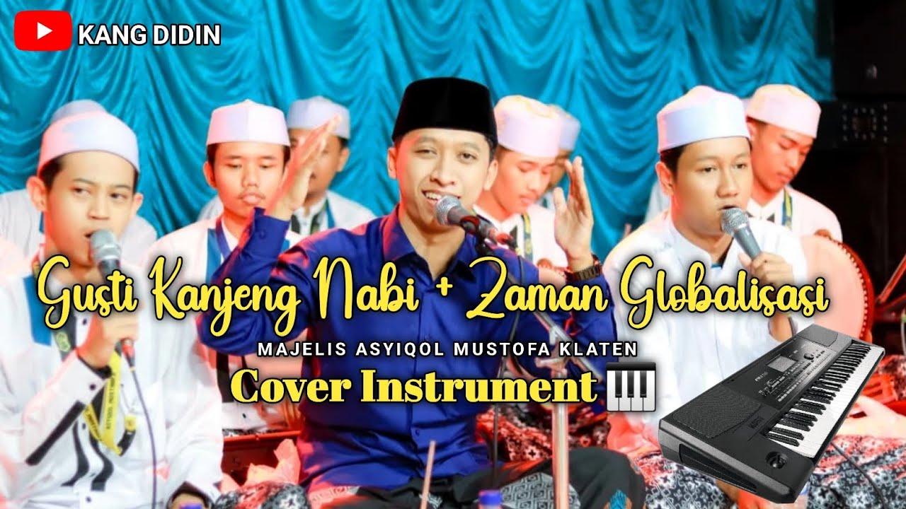 GUSTI KANJENG NABI + ZAMAN GLOBALISASI ASYIQOL MUSTOFA KLATEN COVER INSTRUMENT 🎹