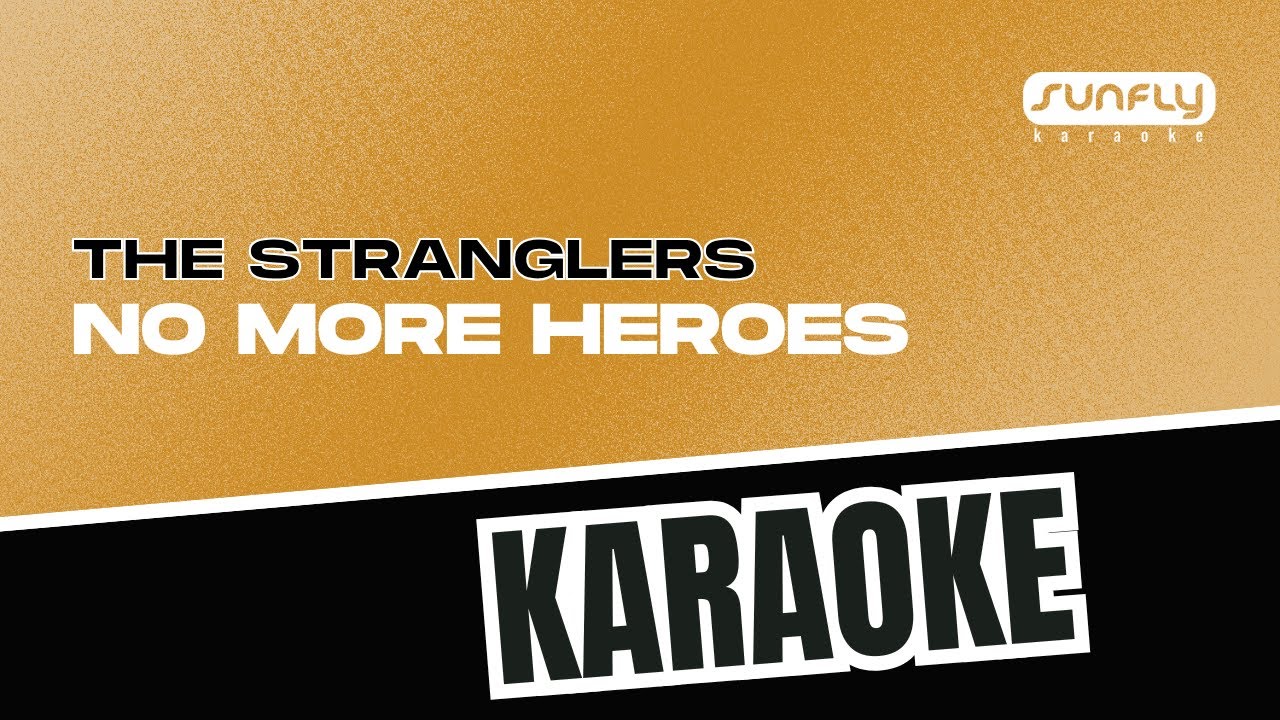 The Stranglers - No More Heroes - Sunfly Karaoke