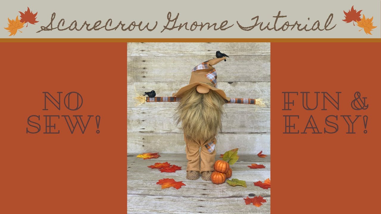 Easy No Sew Scarecrow Gnome Tutorial Fall Gnome