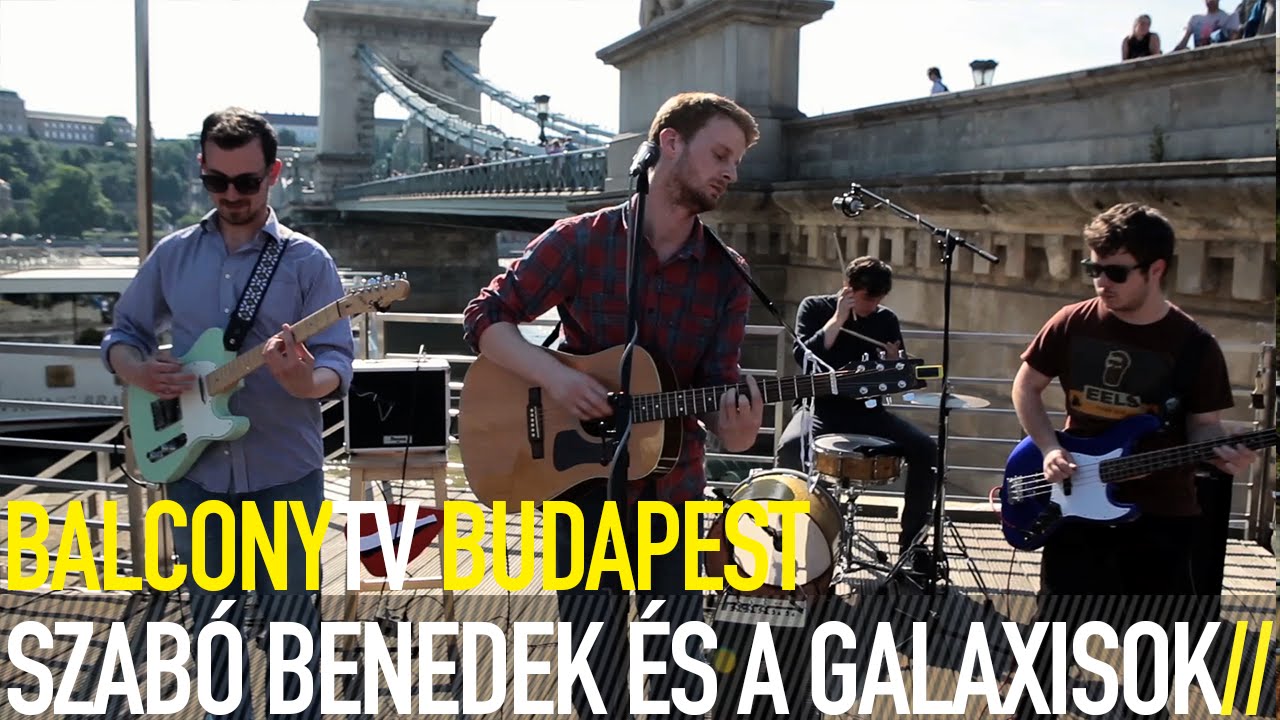 SZABÓ BENEDEK ÉS A GALAXISOK - GUBANCOK (BalconyTV)