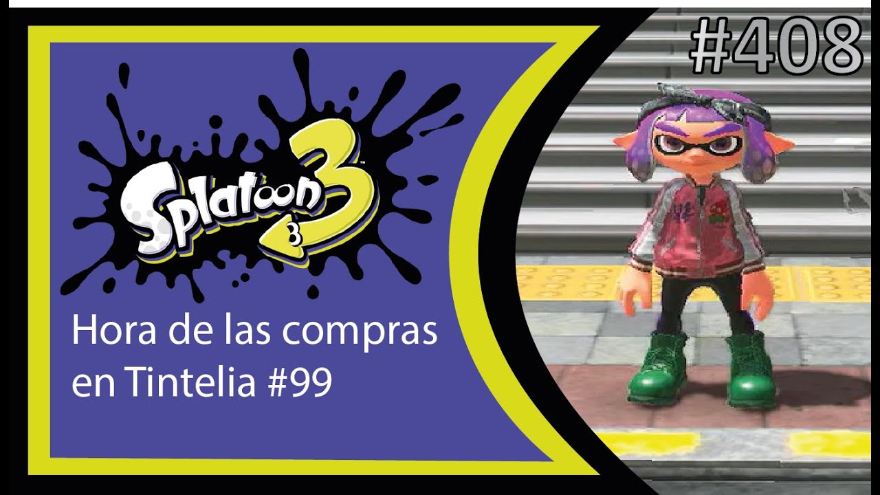 Splatoon 3 Parte 408 Hora de las compras en Tintelia #99