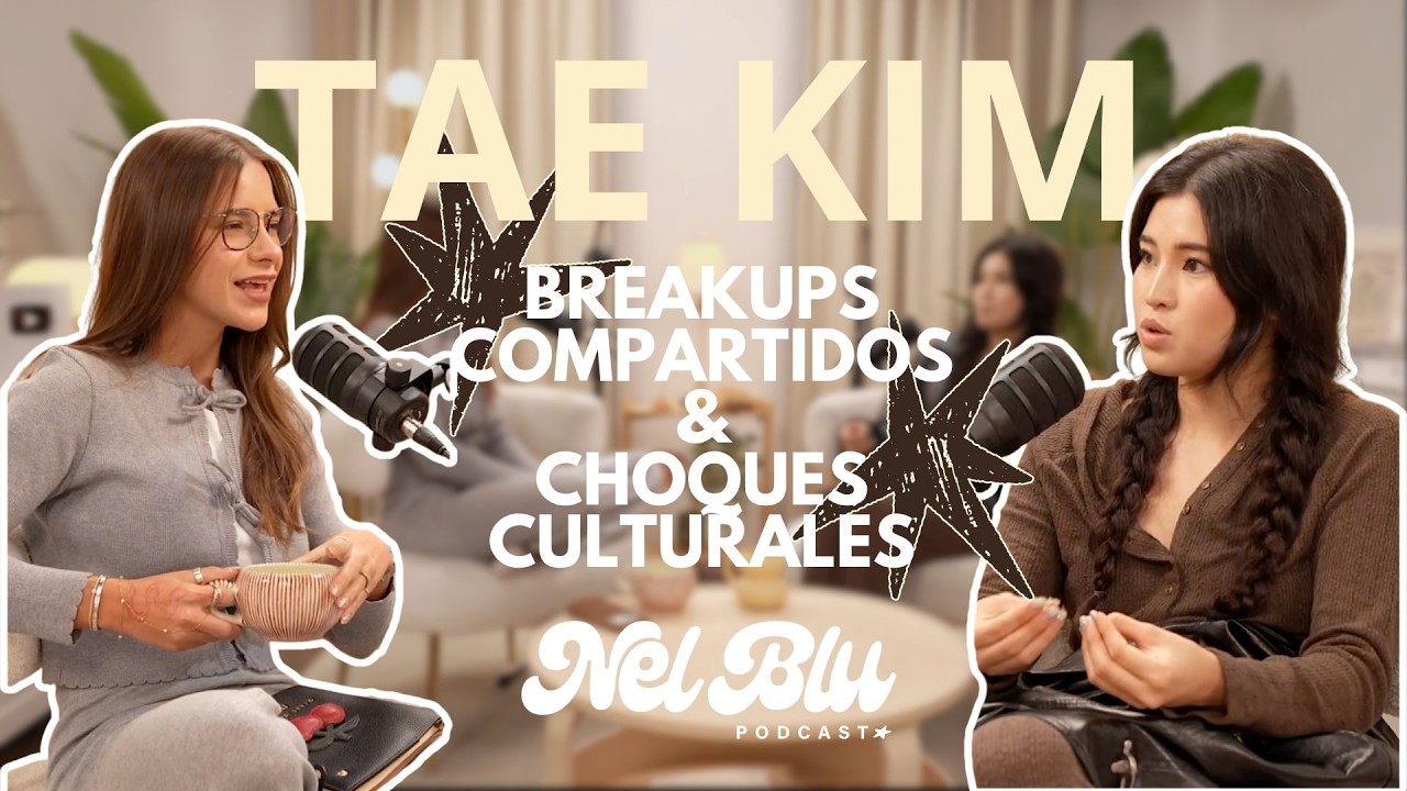 Tae Kim: Breakups compartidos y choques culturales