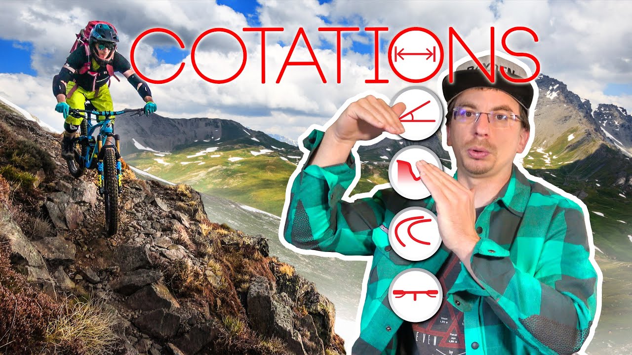 VTT COTATIONS : SITUEZ VOTRE NIVEAU ! (technique / exposition en enduro et vélo de montagne)