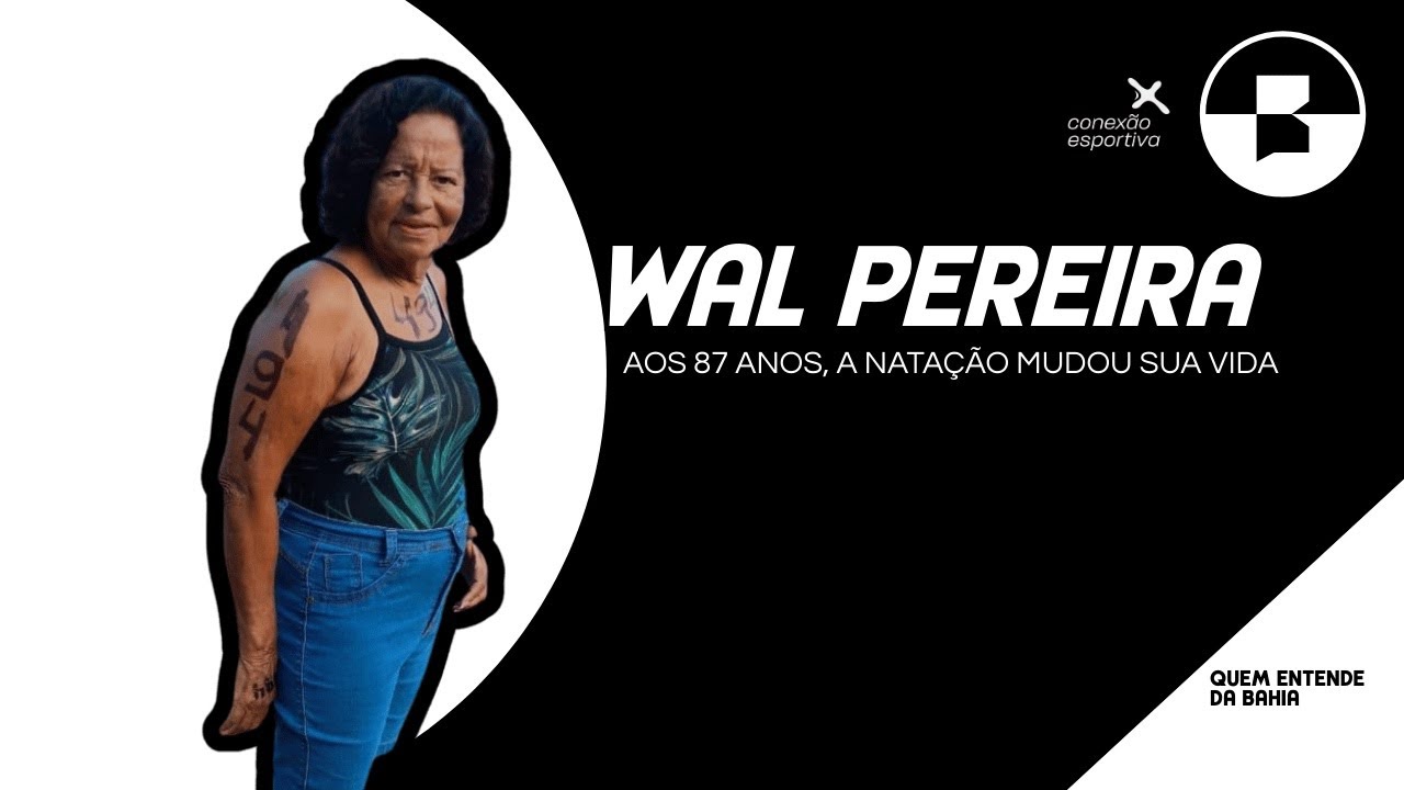 WAL PEREIRA - AOS 87 ANOS, A NATAÇÃO MUDOU SUA VIDA