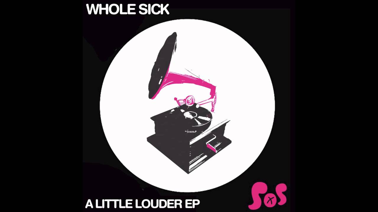 Whole Sick - Episodes (OUT NOW ON Sounds of Sumo)