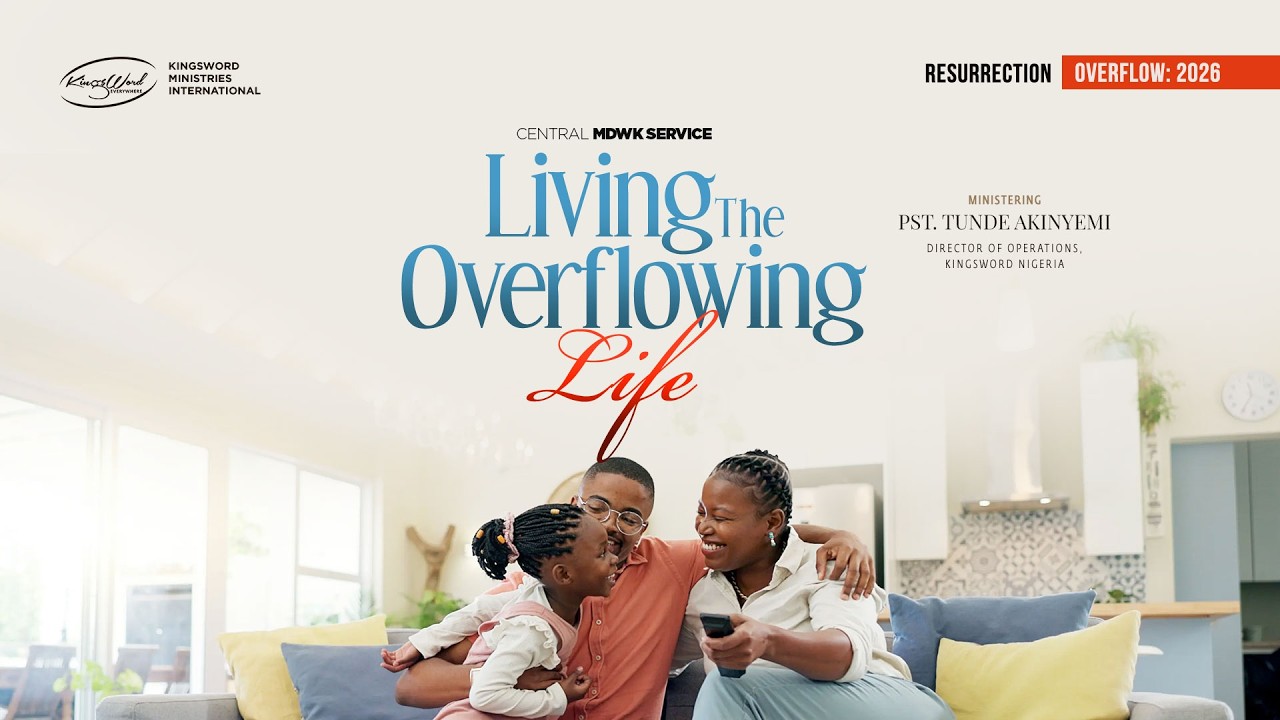 CENTRAL MDWK @CAMP DAVID | LIVING THE OVERFLOWING LIFE | 11TH MARCH 2026