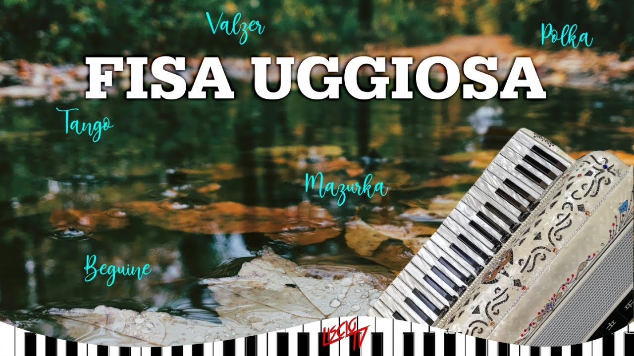 Fisa Uggiosa | I Classici della Fisarmonica Italiana | Valzer, Tango, Mazurka | Folk 2024