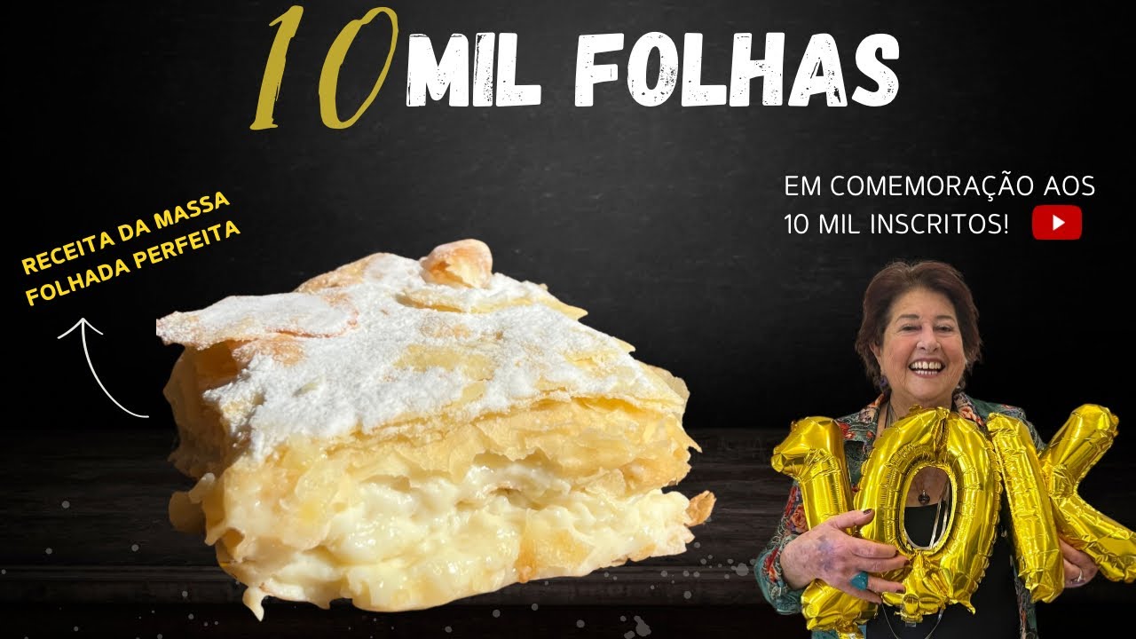 MIL FOLHAS DE CREME | receita da massa folhada perfeita e creme delicioso | 10 MIL INSCRITOS