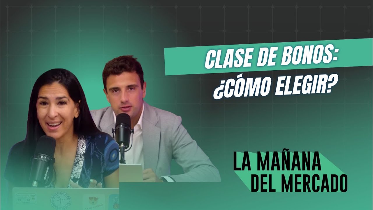 📚 Clase de bonos: cómo elegir un bono según tu escenario