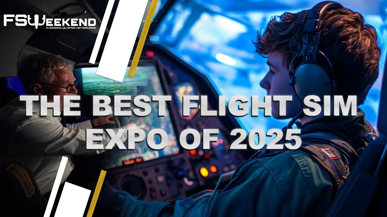 Europe's Biggest Flight Sim Event: FSWeekend 2025