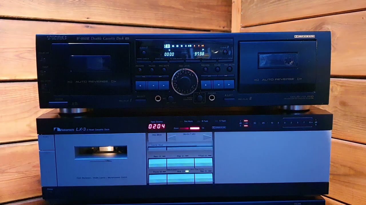 Nakamichi LX-3 Cassette Deck Versus Teac W-860R Double Cassette Deck